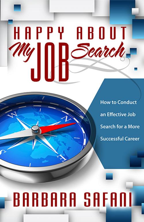Cover of the book Happy About My Job Search by Barbara Safani, Happy About