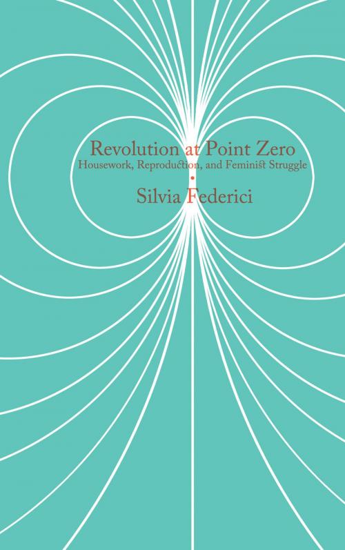 Cover of the book Revolution at Point Zero by Silvia Federici, PM Press