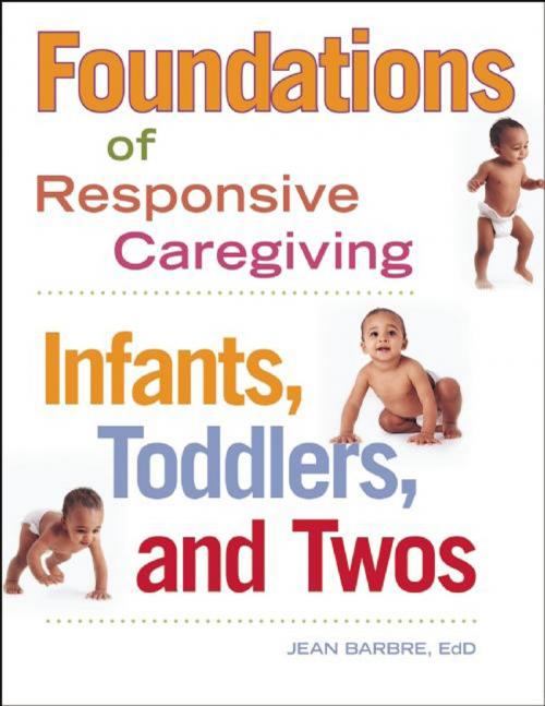 Cover of the book Foundations of Responsive Caregiving by Jean Barbre, Redleaf Press