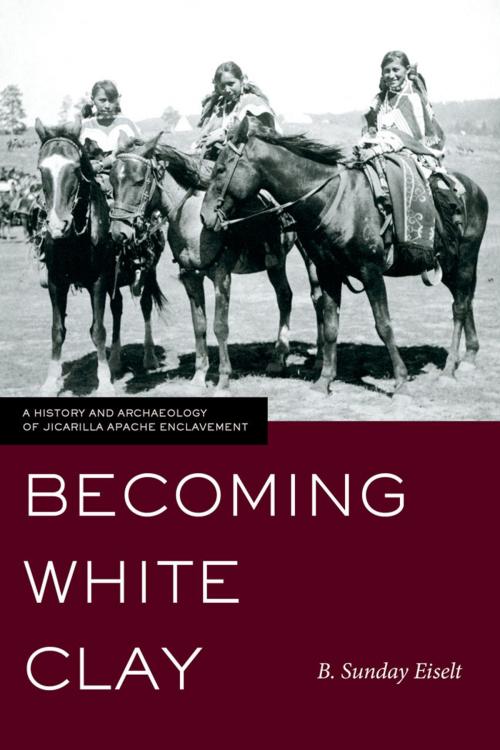 Cover of the book Becoming White Clay by B. Sunday Eiselt, University of Utah Press
