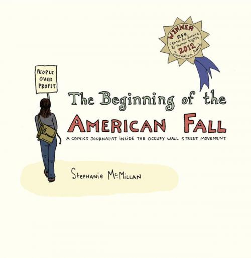 Cover of the book The Beginning of the American Fall by Stephanie McMillan, Seven Stories Press