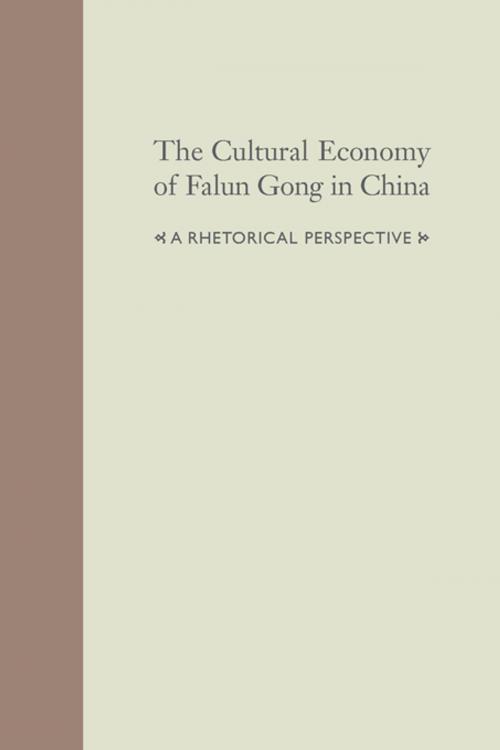 Cover of the book The Cultural Economy of Falun Gong in China by Ming Xiao, Thomas W. Benson, University of South Carolina Press