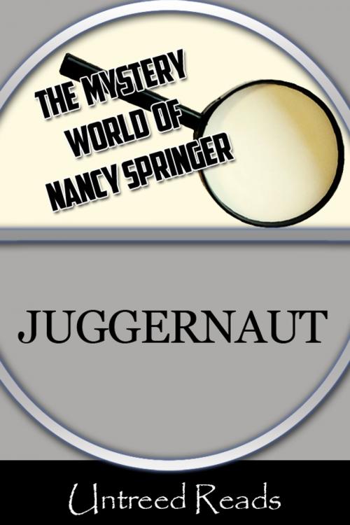 Cover of the book Juggernaut by Nancy Springer, Untreed Reads