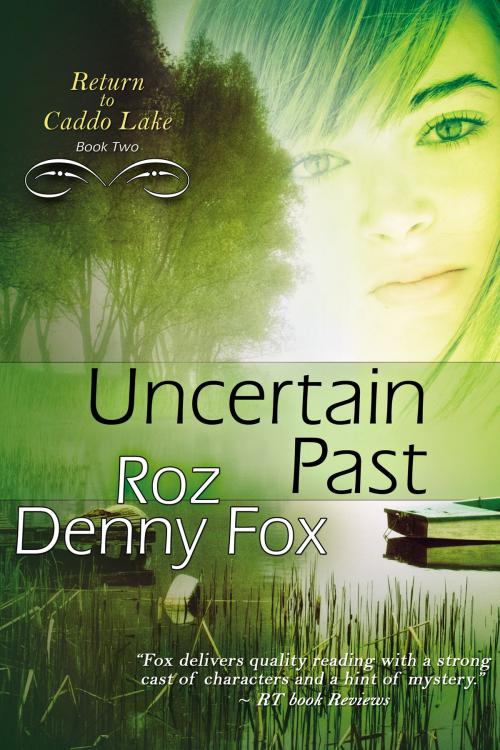 Cover of the book Uncertain Past by Roz Denny Fox, BelleBooks Inc.