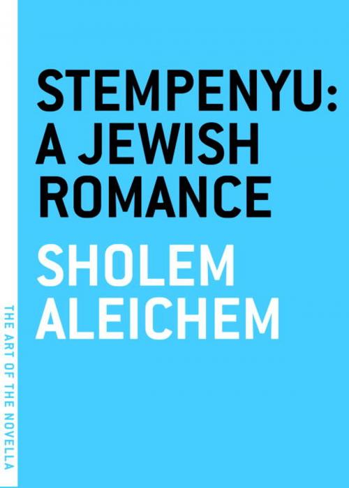 Cover of the book Stempenyu: A Jewish Romance by Hannah Berman, Sholom Aleichem, Melville House