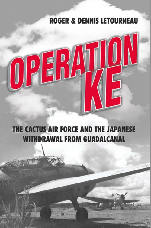 Cover of the book Operation KE by Roger Letourneau, Dennis Letourneau, Naval Institute Press