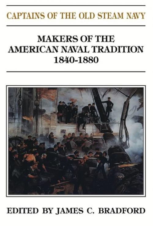 Cover of the book Captains of the Old Steam Navy by James C. Bradford, Naval Institute Press