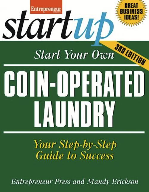 Cover of the book Start Your Own Coin Operated Laundry by Mandy Erickson, Entrepreneur magazine, Entrepreneur Press