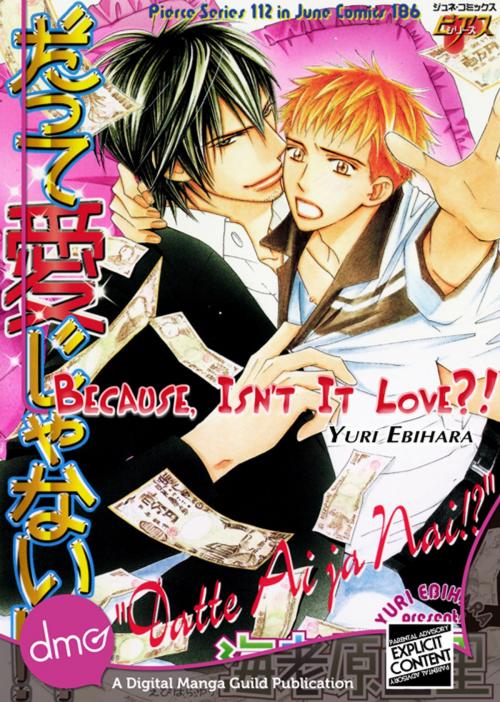 Cover of the book Because, Isn't It Love?! by Yuri Ebihara, Digital Manga, Inc.