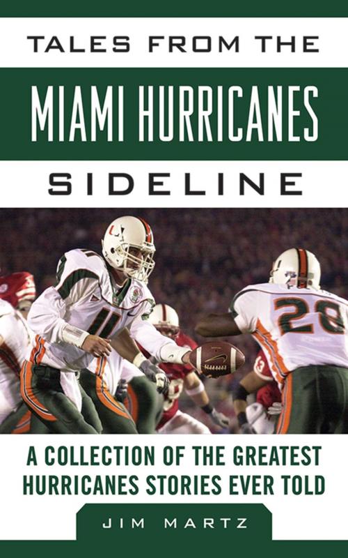 Cover of the book Tales from the Miami Hurricanes Sideline by Jim Martz, Sports Publishing