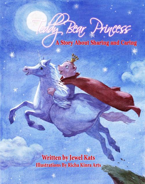 Cover of the book Teddy Bear Princess by Jewel Kats, Loving Healing Press