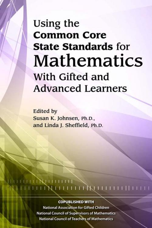 Cover of the book Using the Common Core State Standards in Mathematics with Gifted and Advanced Learners by Susan Johnsen, Ph.D., Linda Sheffield, Sourcebooks