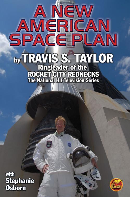 Cover of the book A New American Space Plan by Travis S. Taylor, Stephanie Osborn, Baen Books