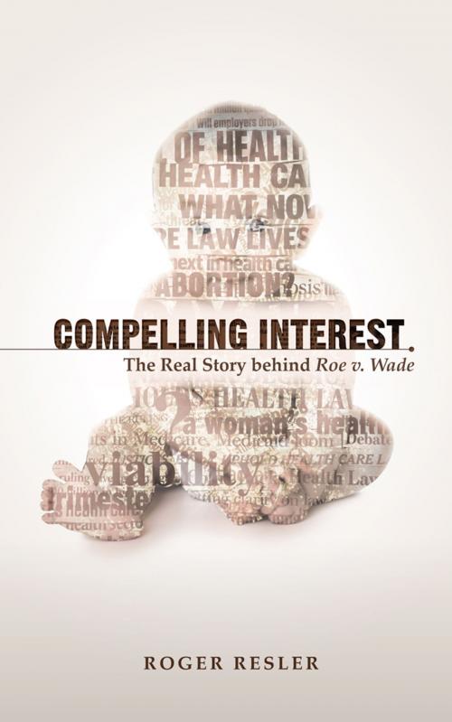 Cover of the book Compelling Interest by Roger Resler, eChristian Books