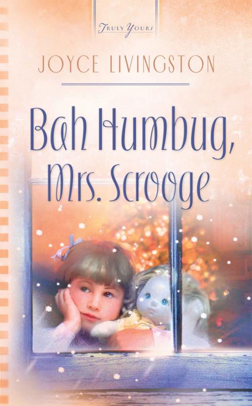 Cover of the book Bah Humbug, Mrs. Scrooge by Joyce Livingston, Barbour Publishing, Inc.