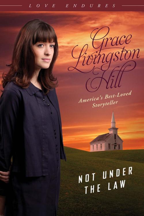 Cover of the book Not Under the Law by Grace Livingston Hill, Barbour Publishing, Inc.