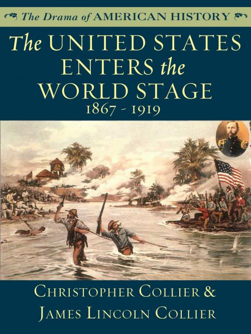 Cover of the book The United States Enters the World Stage: 1867 - 1919 by James Lincoln Collier, Christopher Collier, AudioGO