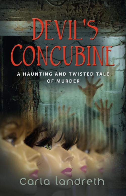 Cover of the book Devil's Concubine by Carla Landreth, BookLocker.com, Inc.