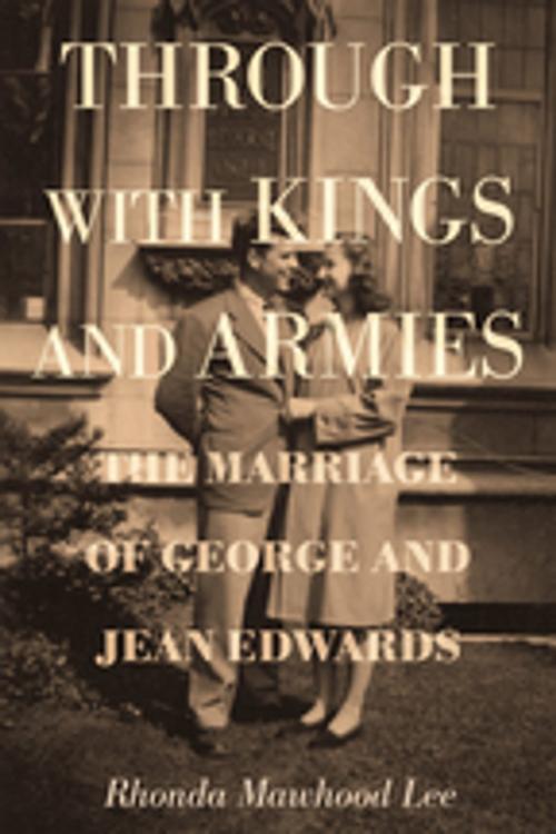 Cover of the book Through with Kings and Armies by Rhonda Mawhood Lee, Wipf and Stock Publishers