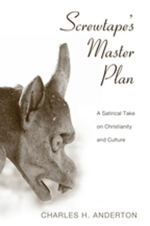 Cover of the book Screwtape’s Master Plan by Charles H. Anderton, Wipf and Stock Publishers