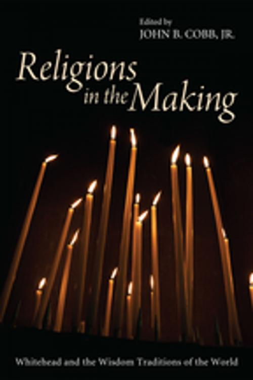 Cover of the book Religions in the Making by , Wipf and Stock Publishers