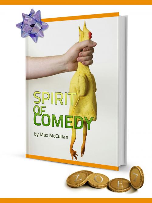 Cover of the book Spirit of Comedy by Max McCullan by Zoe7, BookBaby