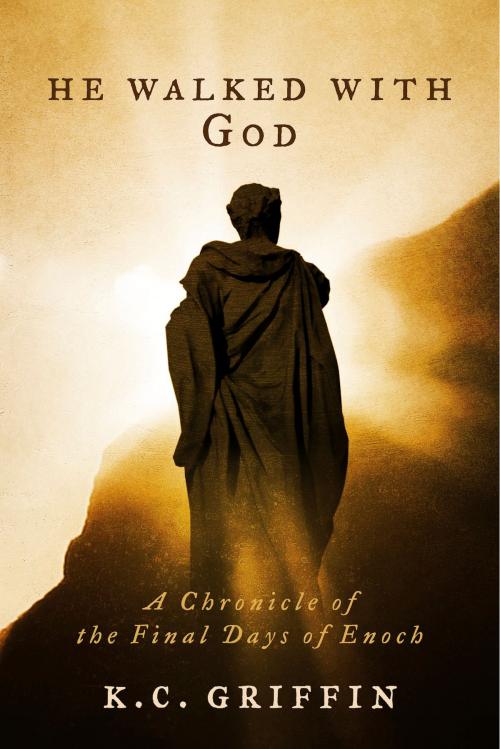 Cover of the book He Walked With God by K.C. Griffin, BookBaby