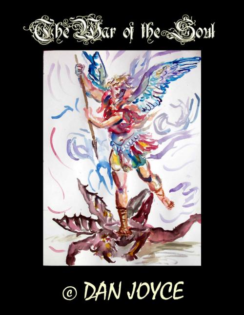 Cover of the book The War of the Soul by Dan Joyce, BookBaby