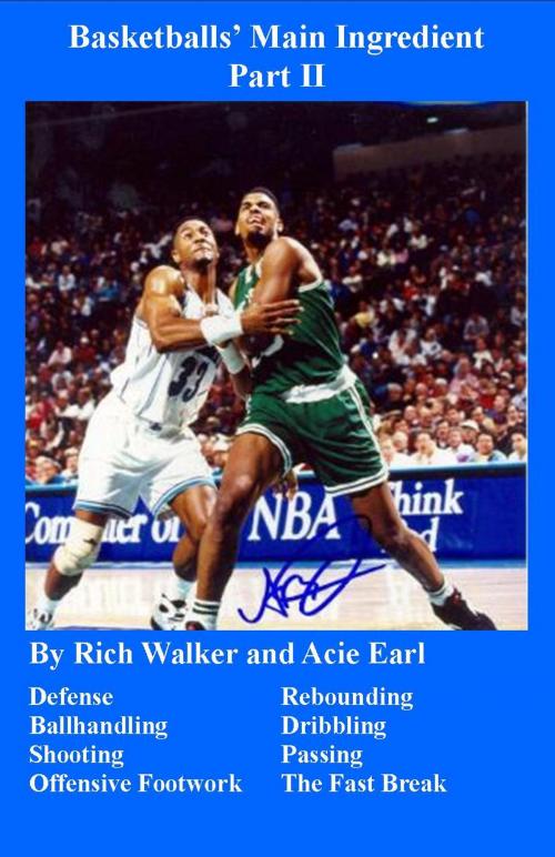 Cover of the book Basketball's Main Ingredients Part II by Acie Earl, BookBaby