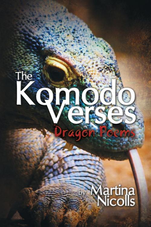 Cover of the book The Komodo Verses by Martina Nicolls, SBPRA