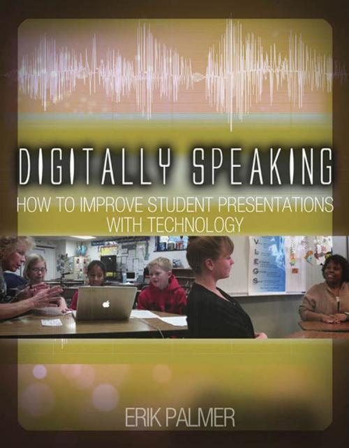 Cover of the book Digitally Speaking by Erik Palmer, Stenhouse Publishers
