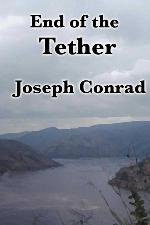 Cover of the book The End of the Tether by Joseph Conrad, Start Publishing LLC