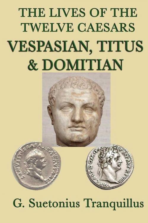 Cover of the book The Lives of the Twelve Caesars by G. Surtonius Tranquillus, Start Publishing LLC