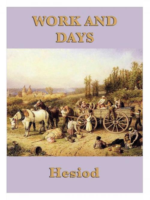 Cover of the book Work and Days by Hesiod, Start Publishing LLC