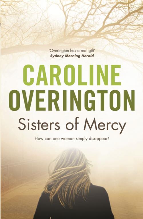 Cover of the book Sisters of Mercy by Caroline Overington, Penguin Random House Australia