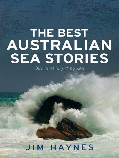 Cover of the book The Best Australian Sea Stories by Jim Haynes, Allen & Unwin