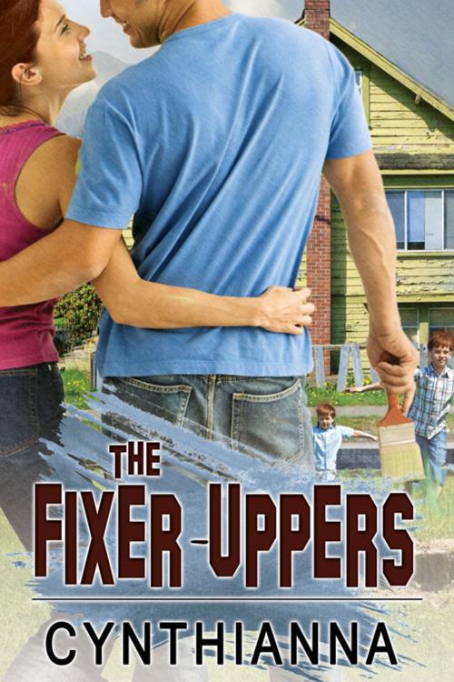 Cover of the book The Fixer-Uppers by Cynthianna, eXtasy Books Inc