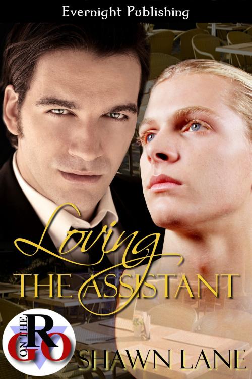 Cover of the book Loving the Assistant by Shawn Lane, Evernight Publishing