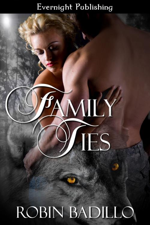 Cover of the book Family Ties by Robin Badillo, Evernight Publishing