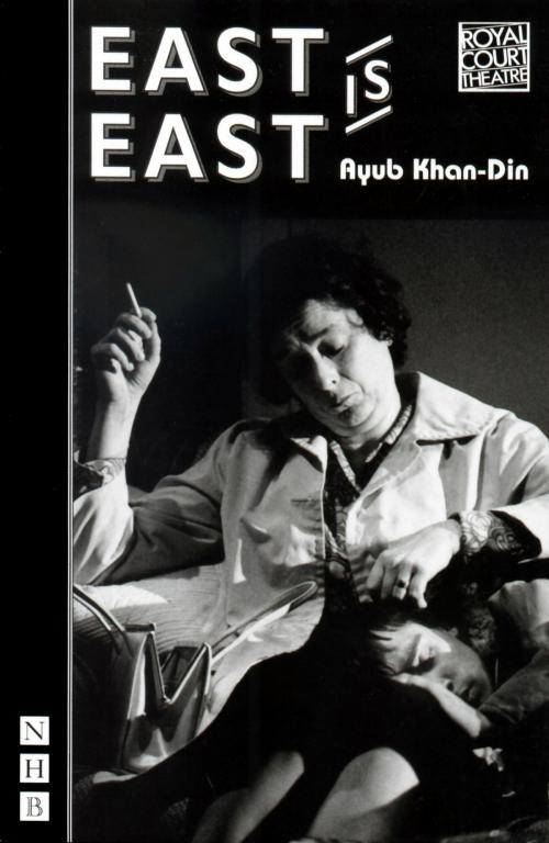 Cover of the book East is East by Ab Khan-Din, Nick Hern Books