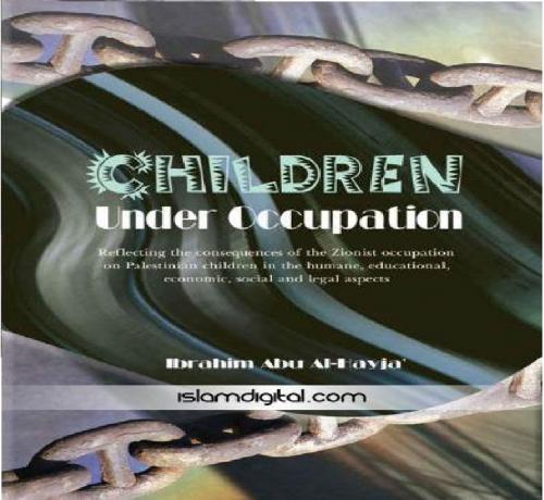 Cover of the book Children Under Occupation by Ibrahim Abu Al-Hayja’, Scribe Digital
