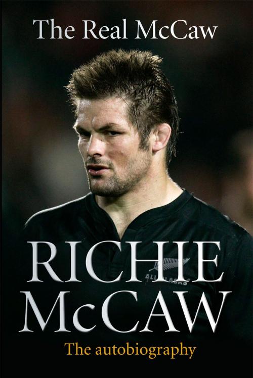 Cover of the book The Real McCaw by Richie McCaw, Aurum Press