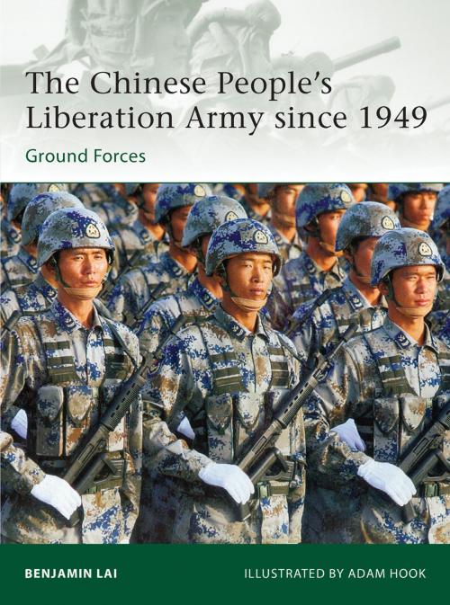 Cover of the book The Chinese People’s Liberation Army since 1949 by Benjamin Lai, Bloomsbury Publishing