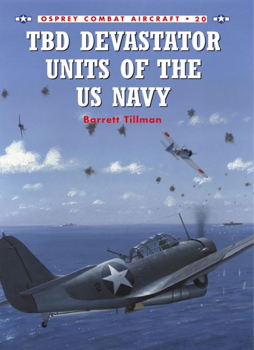 Cover of the book TBD Devastator Units of the US Navy by Barrett Tillman, Bloomsbury Publishing