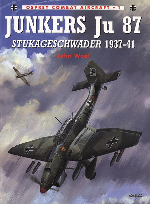 Cover of the book Junkers Ju 87 Stukageschwader 1937–41 by John Weal, Bloomsbury Publishing