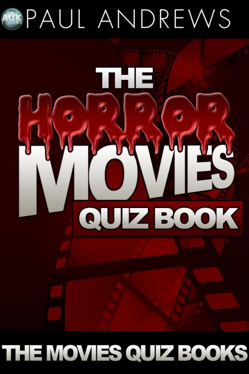 Cover of the book The Horror Movies Quiz Book by Paul Andrews, Andrews UK
