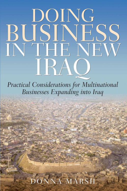 Cover of the book Doing Business In The New Iraq by Donna Marsh, Little, Brown Book Group