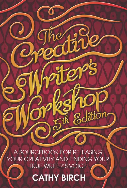 Cover of the book The Creative Writer's Workshop, 5th Edition by Cathy Birch, Little, Brown Book Group