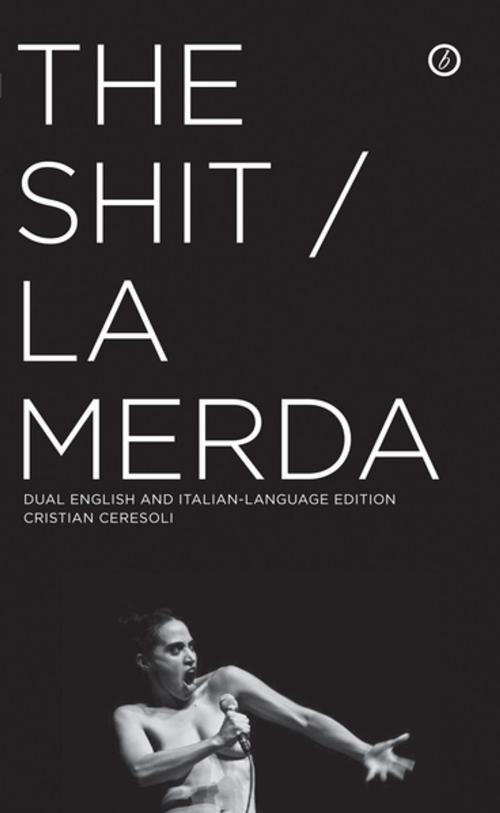 Cover of the book The Shit / La Merda by Cristian Ceresoli, Oberon Books