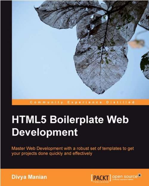 Cover of the book HTML5 Boilerplate Web Development by Divya Manian, Packt Publishing